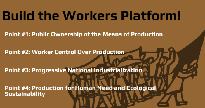 Platform Points 3+4: Progressive National Industrialization & Production to Serve Human Need and Ecological&nbsp;Sustainability