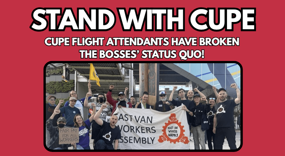CUPE Flight Attendants Have Broken the Bosses’ Status&nbsp;Quo!